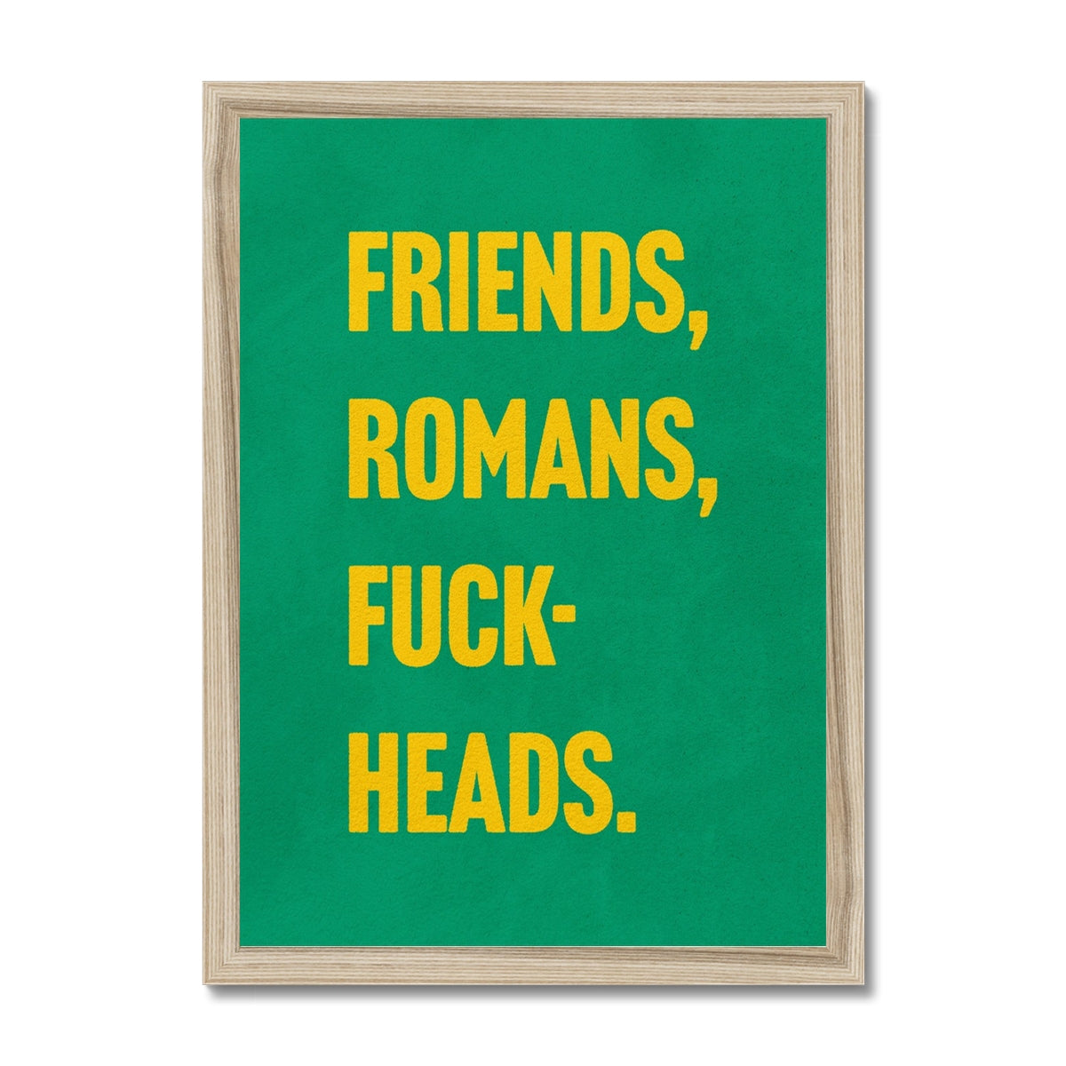 Your story harrogate graphic available as a print with or without a frame. Graphic shows fuck heads graphic. The graphic shows yellow text on a green background.