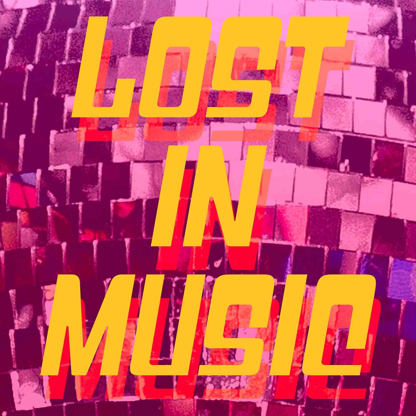 Your story harrogate graphic available as a print with or without a frame. Graphic shows lost in music graphic. The graphic shows yellow lost in music lettering on a pink disco ball photograph.