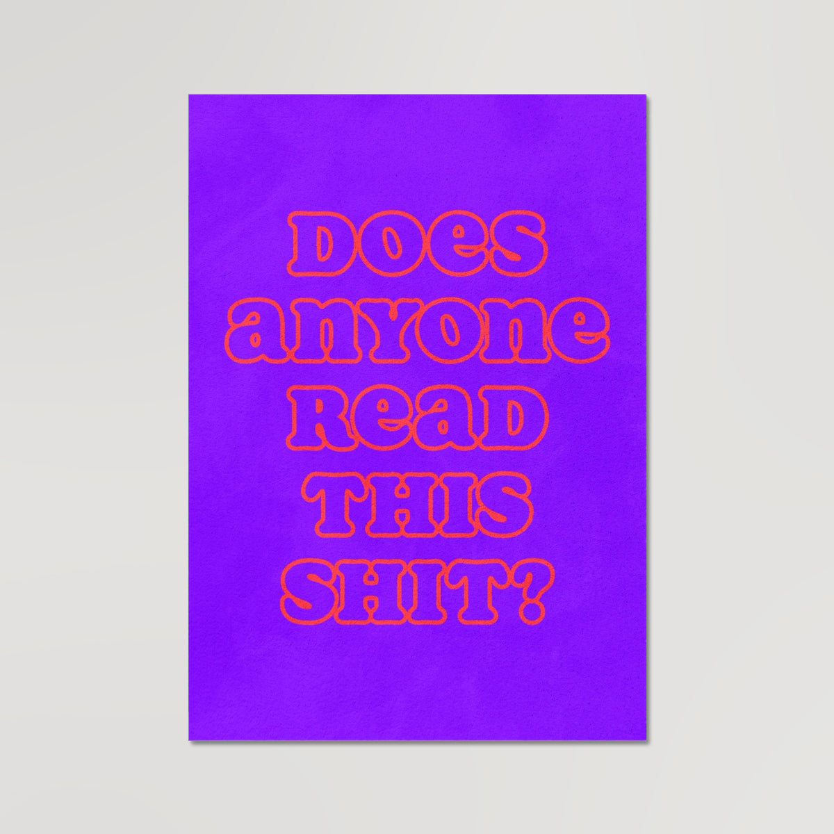 Your story harrogate graphic available as a print with or without a frame. Graphic shows Anyone read this shit? graphic. The graphic shows outline red text on a purple background.