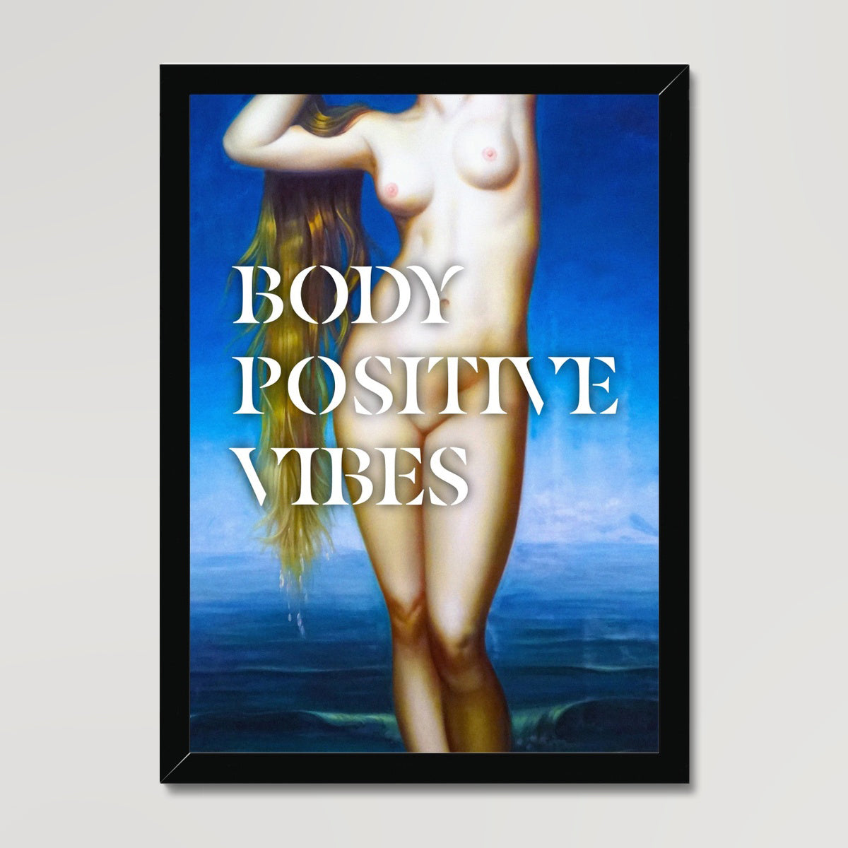 Your story harrogate graphic available as a print with or without a frame. Graphic shows Body positive vibes graphic. The graphic shows white body positive vibes lettering on a painted image of a female body.
